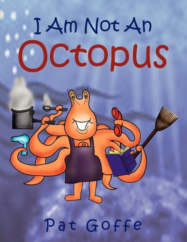 Cover for Pat Goffe · I Am Not an Octopus (Paperback Book) (2010)