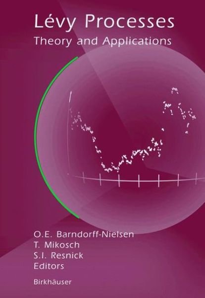 Cover for Ole E Barndorff-nielsen · Levy Processes: Theory and Applications (Taschenbuch) [Softcover Reprint of the Original 1st Ed. 2001 edition] (2012)
