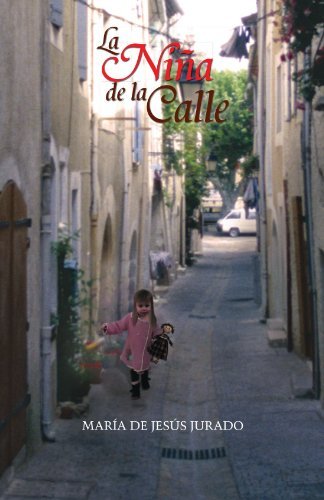 Cover for De Jesús Jurado · La Niña De La Calle (Paperback Book) [Spanish edition] (2011)