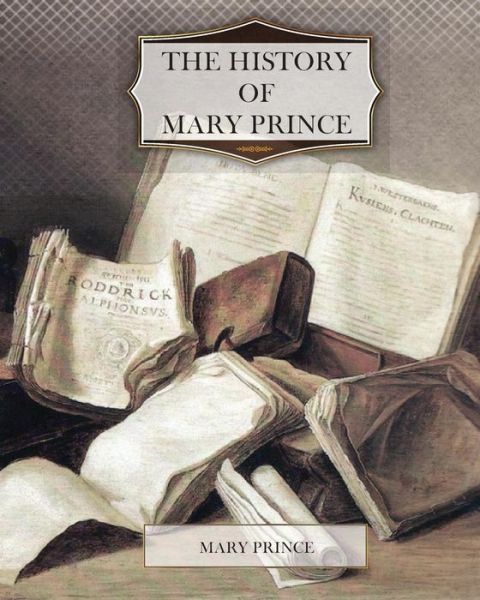 Cover for Mary Prince · The History of Mary Prince (Paperback Book) (2011)