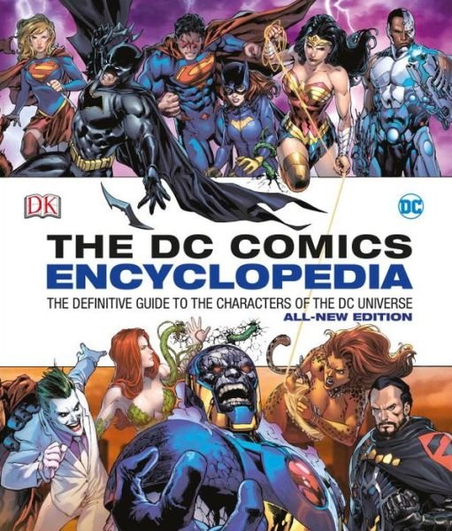 Cover for Matthew K. Manning · DC Comics Encyclopedia All-New Edition: The Definitive Guide to the Characters of the DC Universe (Gebundenes Buch) (2016)