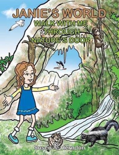 Cover for Susen a Herndon · Janie's World: Walk with Me Through Nature's Door (Paperback Book) (2013)