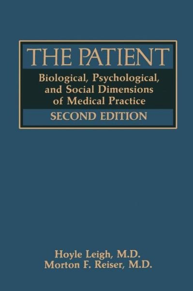 Cover for Hoyle Leigh · The Patient: Biological, Psychological, and Social Dimensions of Medical Practice (Taschenbuch) [Softcover reprint of the original 1st ed. 1985 edition] (2012)