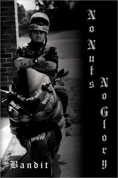 Cover for Bandit · No Nuts No Glory (Paperback Book) (2012)