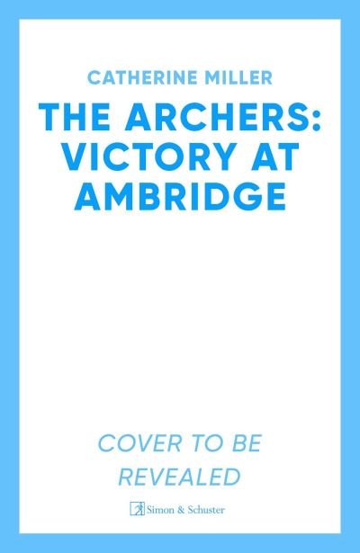Cover for Catherine Miller · The Archers: Victory at Ambridge: perfect for all fans of The Archers (Taschenbuch) (2025)