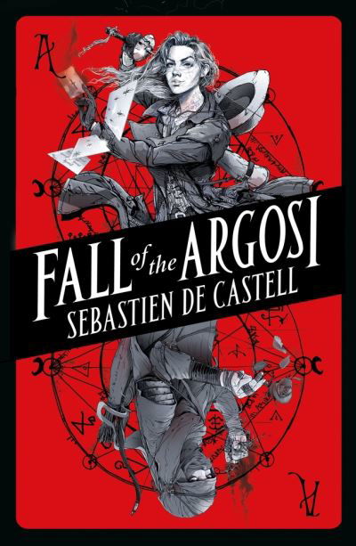 Fall of the Argosi - Spellslinger - Sebastien De Castell - Bøker - Hot Key Books - 9781471405570 - 14. april 2022