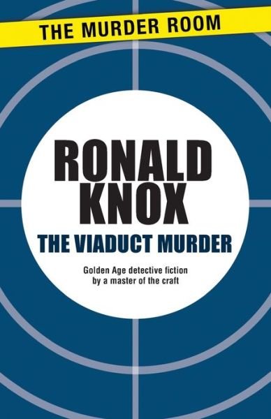 Cover for Ronald Knox · The Viaduct Murder - Murder Room (Paperback Book) (2013)