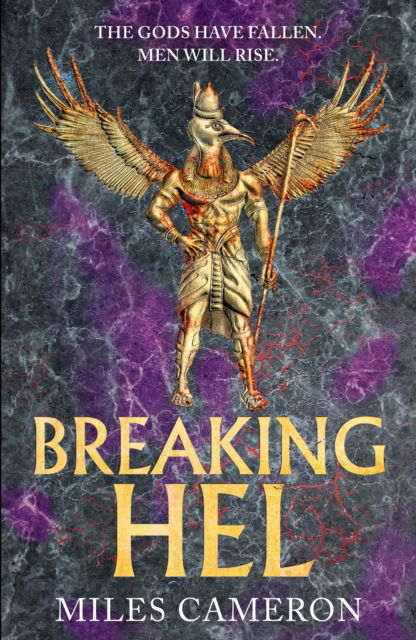 Cover for Miles Cameron · Breaking Hel: The Age of Bronze: Book 3 (Hardcover Book) (2024)