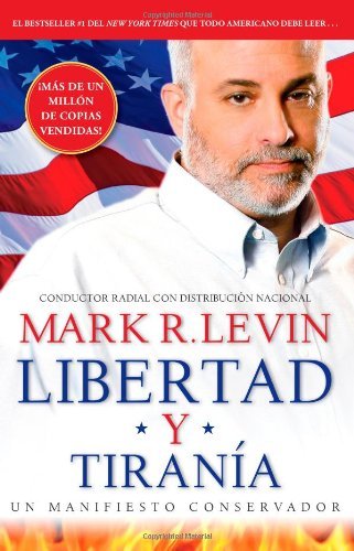Cover for Mark R. Levin · Libertad y Tirania (Paperback Book) [Spanish edition] (2013)