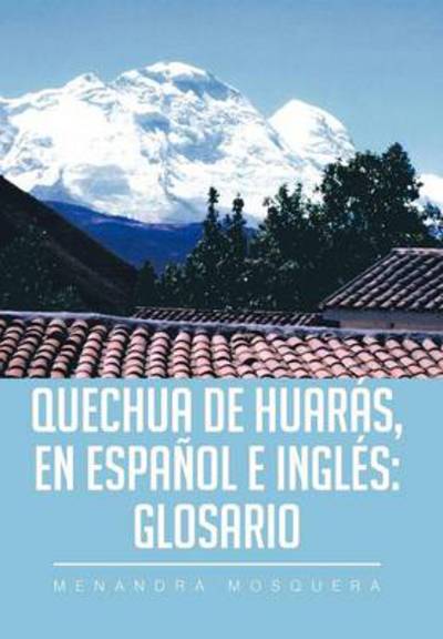 Cover for Menandra Mosquera · Quechua De Huaras (Hardcover Book) (2012)