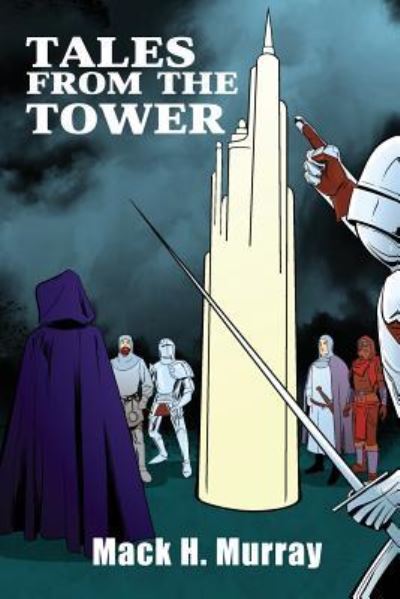 Cover for Mack Murray · Tales from the Tower (Paperback Book) (2018)