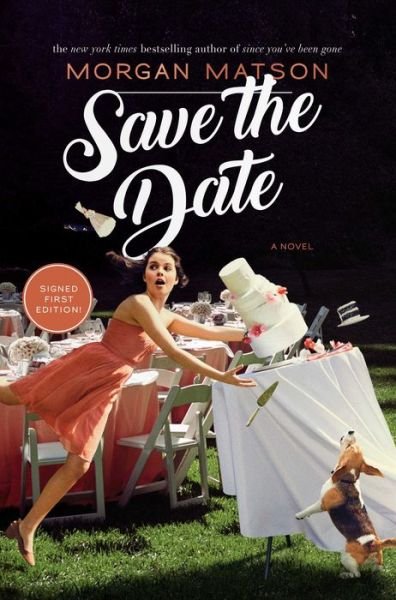 Cover for Morgan Matson · Save the date (Buch) [First edition. edition] (2018)