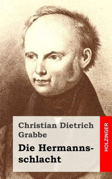Cover for Christian Dietrich Grabbe · Die Hermannsschlacht (Taschenbuch) (2013)