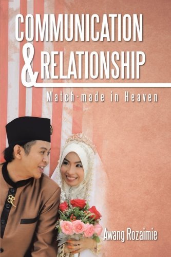 Cover for Awang Rozaimie · Communication &amp; Relationship: Match-made in Heaven (Pocketbok) (2014)