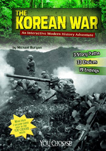 Cover for Michael Burgan · The Korean War: an Interactive Modern History Adventure (You Choose: Modern History) (Paperback Book) (2014)