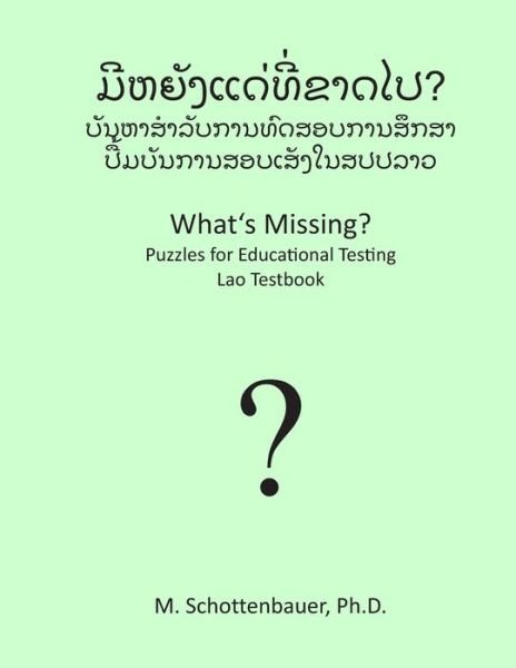 Cover for M Schottenbauer · What's Missing? Puzzles for Educational Testing: Lao Testbook (Paperback Bog) (2013)