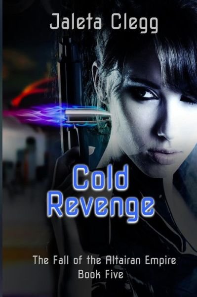Cover for Jaleta Clegg · Cold Revenge (Taschenbuch) (2013)