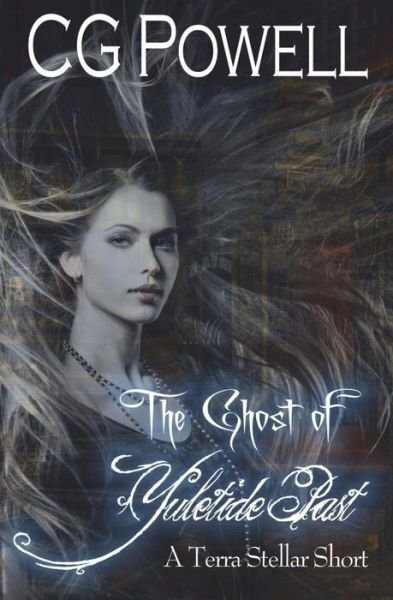 Cover for Cg Powell · The Ghost of Yuletide Past (Paperback Bog) (2013)