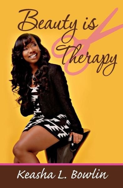 Cover for Keasha L Bowlin · Beauty is Therapy (Paperback Book) (2014)