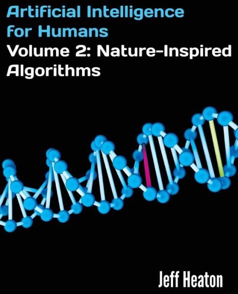 Cover for Jeff Heaton · Artificial Intelligence for Humans, Volume 2: Nature-inspired Algorithms (Taschenbuch) (2014)