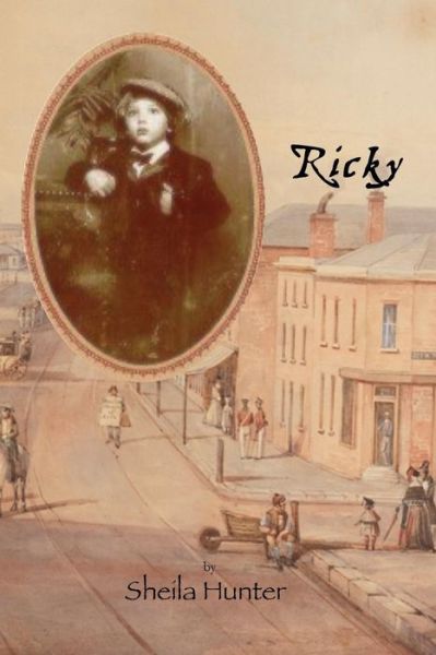 Cover for Sheila Hunter · Ricky: the Story of a Boy in Colonial Australia (Paperback Book) (2014)