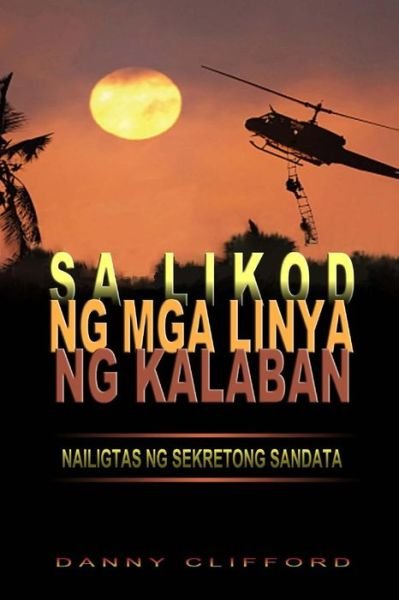 Cover for Danny Clifford · Sa Likod Ng Mga Linya Ng Kalaban (Paperback Book) (2014)
