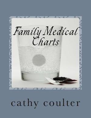 Cover for Cathy Coulter · Family Medical Charts: Let the Family Medical Charts Help when Illness Strikes. (Paperback Book) (2014)