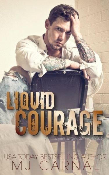 Cover for Mj Carnal · Liquid Courage (Pocketbok) (2014)