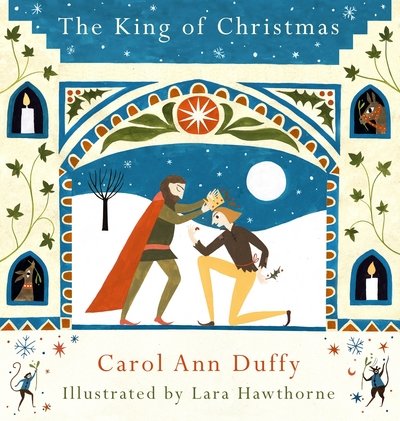 Cover for Carol Ann Duffy DBE · The King of Christmas (Hardcover bog) [Main Market Ed. edition] (2016)