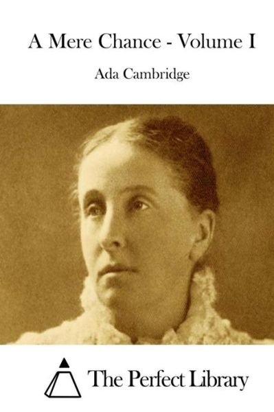 Cover for Ada Cambridge · A Mere Chance - Volume I (Paperback Book) (2015)