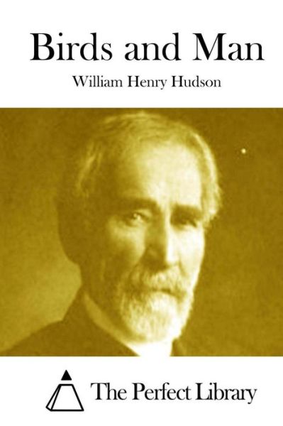 Cover for William Henry Hudson · Birds and Man (Pocketbok) (2015)