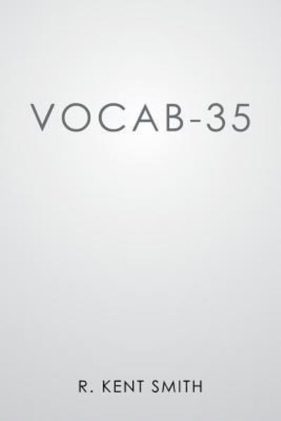 Cover for R Kent Smith · Vocab-35 (Paperback Book) (2016)