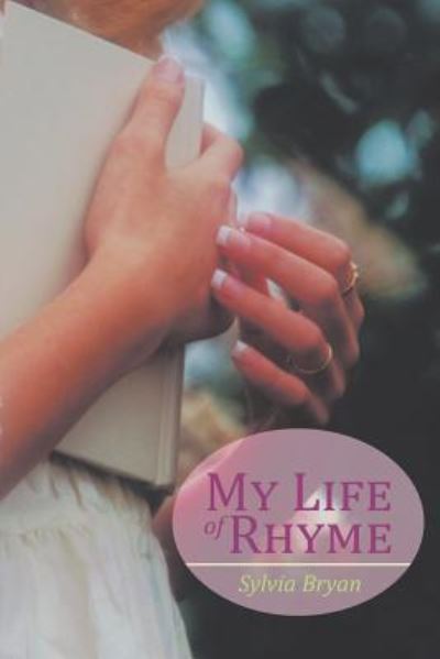 Cover for Sylvia Bryan · My Life of Rhyme (Paperback Book) (2016)