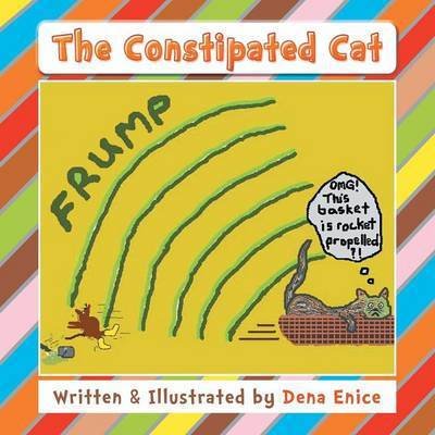 Cover for Dena Enice · The Constipated Cat (Taschenbuch) (2015)
