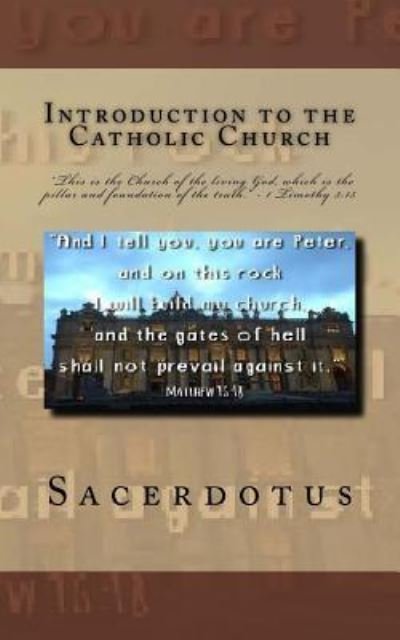 Cover for Sacerdotus · Introduction to the Catholic Church (Paperback Bog) (2017)