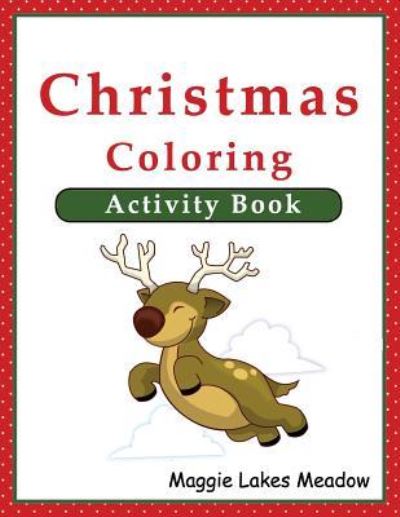 Cover for Maggie Lakes Meadow · Christmas Coloring Activity Book (Paperback Book) (2015)