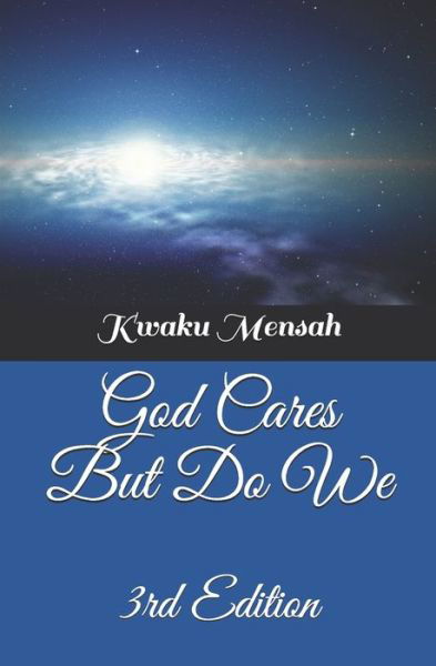 Cover for Kwaku Adjei Mensah · God Cares But Do We (Paperback Book) (2017)