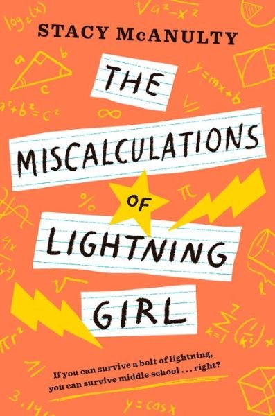 Cover for Stacy McAnulty · Miscalculations of Lightning Girl (Hardcover Book) (2018)