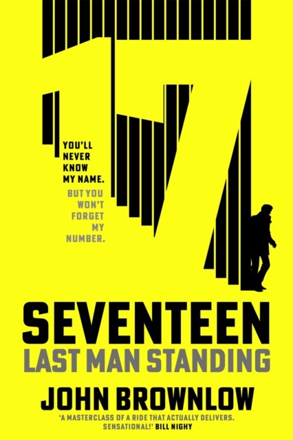 Agent Seventeen: The Richard and Judy Summer 2023 pick - the most intense and thrilling crime action thriller of the year, for fans of Jason Bourne and James Bond: WINNER OF THE 2023 IAN FLEMING STEEL DAGGER - John Brownlow - Kirjat - Hodder & Stoughton - 9781529382570 - torstai 27. huhtikuuta 2023