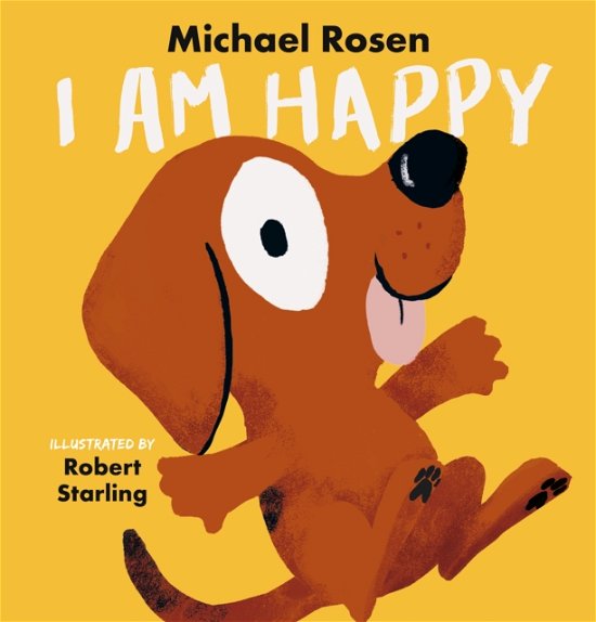 Cover for Michael Rosen · I Am Happy (Hardcover Book) (2023)
