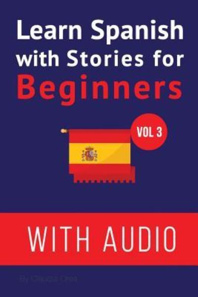 Cover for Claudia Orea · Learn Spanish with Stories for Beginners (+ Audio) (Paperback Book) (2016)