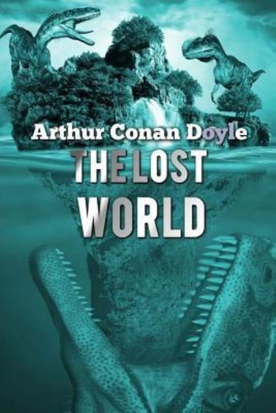 The Lost World - Sir Arthur Conan Doyle - Kirjat - Createspace Independent Publishing Platf - 9781537088570 - sunnuntai 14. elokuuta 2016