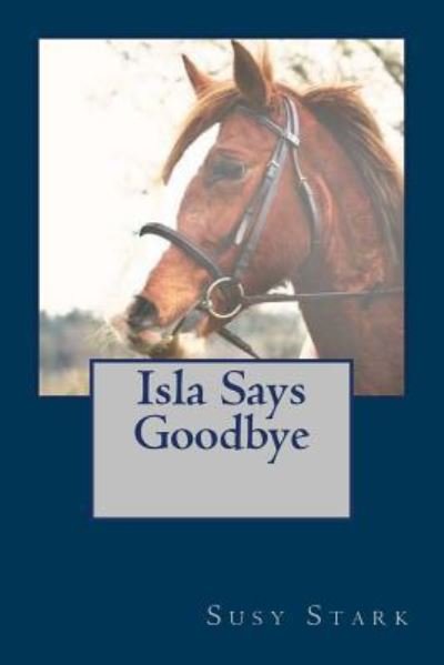 Cover for Susy Stark · Isla Says Goodbye (Paperback Book) (2016)