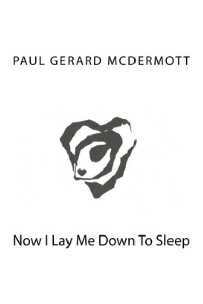 Cover for Paul Gerard McDermott · Now I Lay Me Down To Sleep (Paperback Book) (2016)