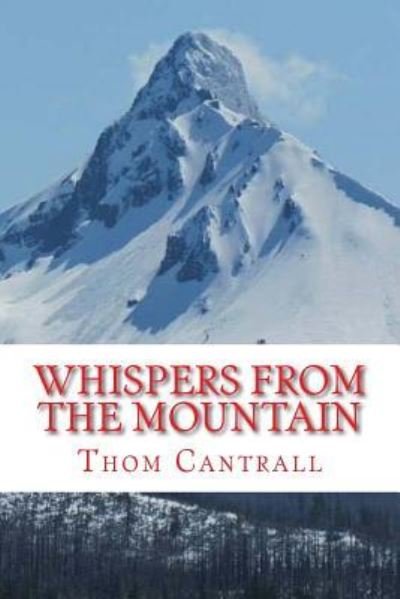 Cover for Thom Cantrall · Whispers from the Mountain (Paperback Book) (2016)