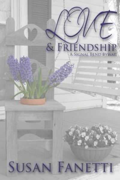 Cover for Susan Fanetti · Love &amp; Friendship (Paperback Book) (2016)