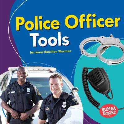 Cover for Laura Hamilton Waxman · Police Officer Tools (Book) (2019)