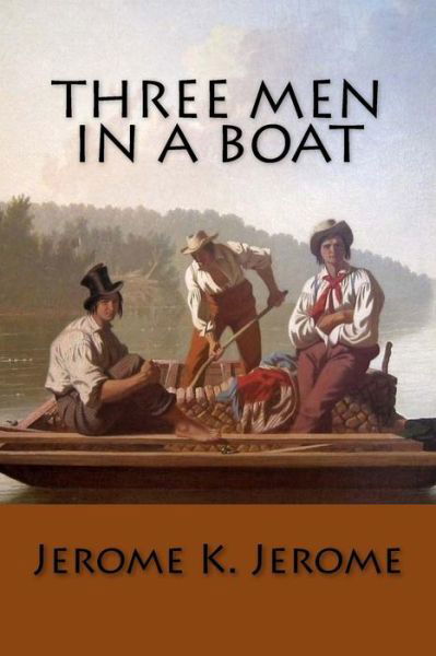 Three Men in a Boat - Jerome K Jerome - Kirjat - Createspace Independent Publishing Platf - 9781544835570 - tiistai 21. maaliskuuta 2017
