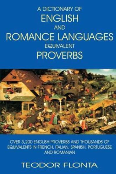 Cover for Teodor Flonta · A Dictionary of English and Romance Languages Equivalent Proverbs (Paperback Bog) (2017)