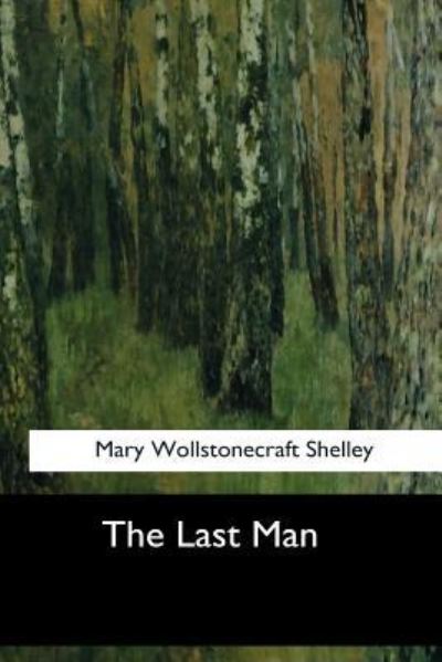 Cover for Mary Shelley · The Last Man (Paperback Book) (2017)